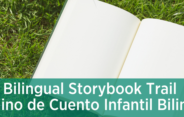 Bilingual Storybook Trail / Camino de Cuento Infantil Bilingüe